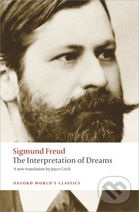 Kniha: The Interpretation of Dreams (Sigmund Freud). Oxford University Press, 2008 Kniha: The Interpretation of Dreams (Sigmund Freud). Oxford University Press, 2008