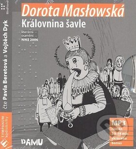 Audiokniha: Královnina šavle (Dorota Maslowská). Supraphon, 2008 Audiokniha: Královnina šavle (Dorota Maslowská). Supraphon, 2008