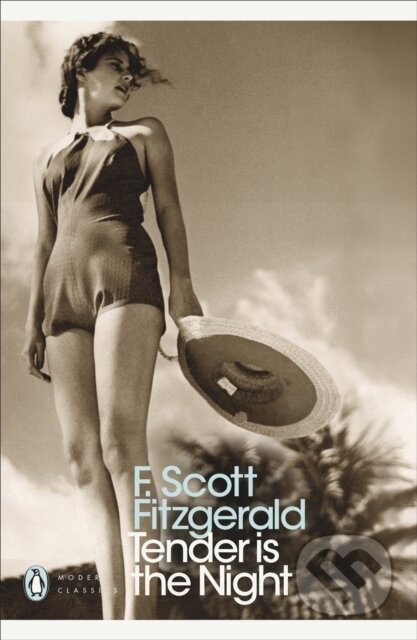 Kniha: Tender is the Night (F. Scott Fitzgerald). Penguin Books, 2001 Kniha: Tender is the Night (F. Scott Fitzgerald). Penguin Books, 2001