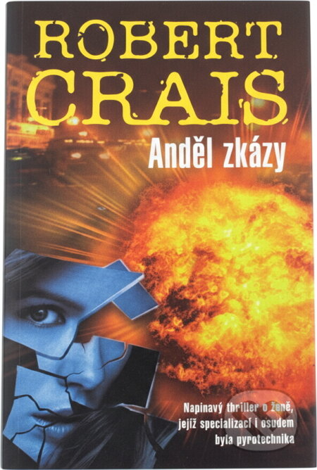 Kniha: Anděl zkázy (Robert Crais). , 2003 Kniha: Anděl zkázy (Robert Crais). , 2003