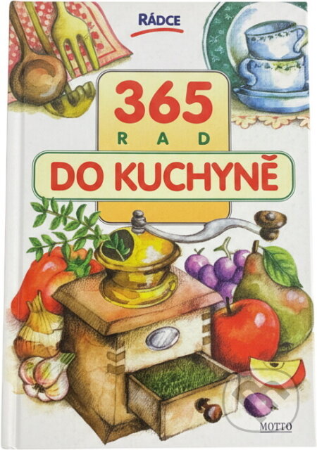 Kniha: 365 rad do kuchyně (Dagmar Vojířová a Eva Malinovská). Motto, 1997 Kniha: 365 rad do kuchyně (Dagmar Vojířová a Eva Malinovská). Motto, 1997