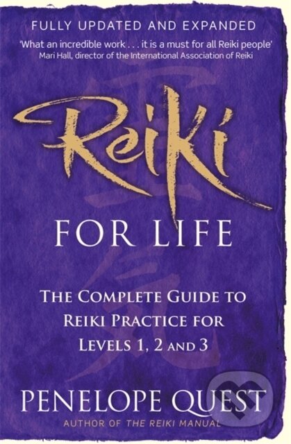 Kniha: Reiki for Life (Penelope Quest). Piatkus, 2002 Kniha: Reiki for Life (Penelope Quest). Piatkus, 2002