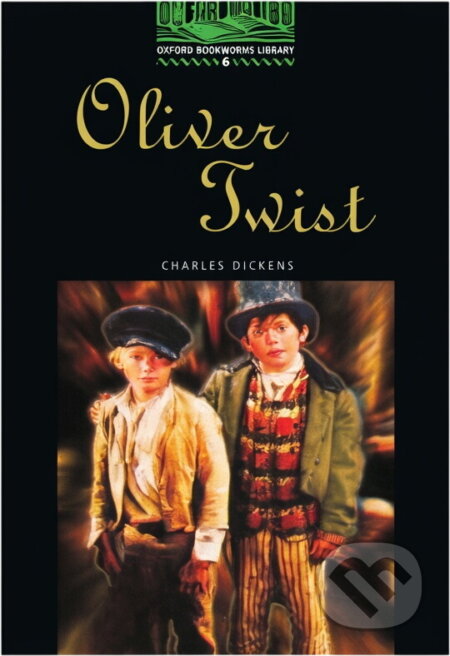 Kniha: Oliver Twist - Oxford Bookworms library (Stage 6) (Barbara Ciereszko, Charles Dickens, George Cruiksha, J. K. A. Musäus, Jarosław Rak, Jonathan Dee, Karel Pichlík, Martin Bóna, Michal Lutovský, Milena Baverman, Miroslav Paleček, Nathanaél Vodňanský, Olga Strusková a Sasha Fentonová). Oxford University Press, 2005 Kniha: Oliver Twist - Oxford Bookworms library (Stage 6) (Barbara Ciereszko, Charles Dickens, George Cruiksha, J. K. A. Musäus, Jarosław Rak, Jonathan Dee, Karel Pichlík, Martin Bóna, Michal Lutovský, Milena Baverman, Miroslav Paleček, Nathanaél Vodňanský, Olga Strusková a Sasha Fentonová). Oxford University Press, 2005
