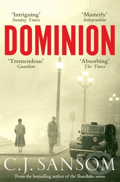 Kniha: Dominion (C.J. Sansom). Pan Books, 2013 Kniha: Dominion (C.J. Sansom). Pan Books, 2013