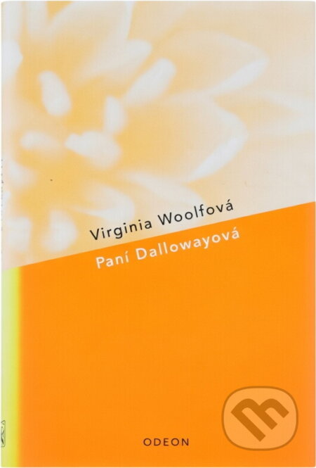 Kniha: Paní Dallowayová (Virginia Woolfová). , 2004 Kniha: Paní Dallowayová (Virginia Woolfová). , 2004