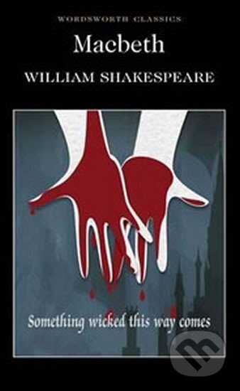 Kniha: Macbeth (William Shakespeare). Wordsworth, 1995 Kniha: Macbeth (William Shakespeare). Wordsworth, 1995