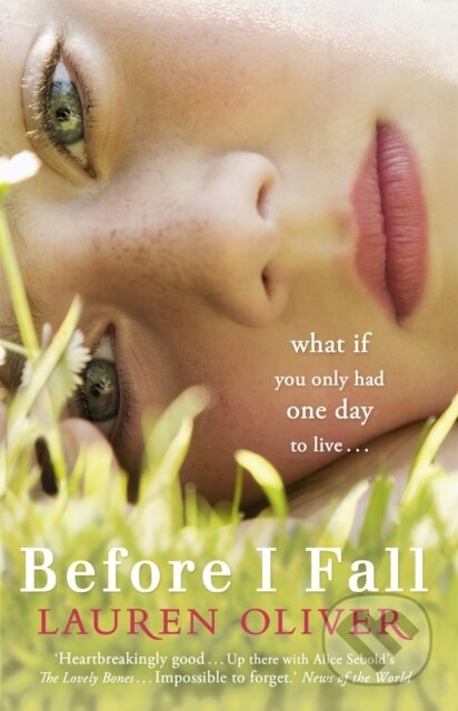 Kniha: Before I Fall (Lauren Oliver). Hodder Paperback, 2010 Kniha: Before I Fall (Lauren Oliver). Hodder Paperback, 2010