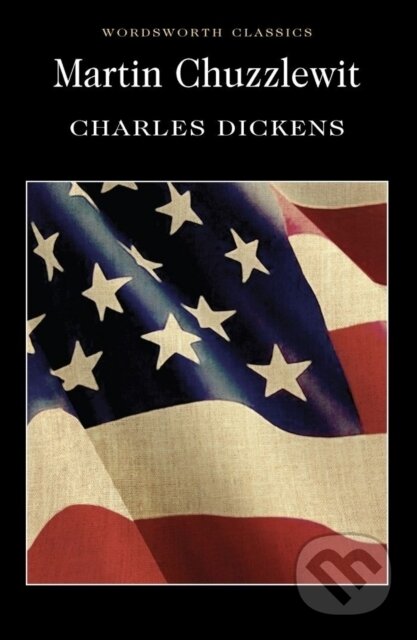Kniha: Martin Chuzzlewit (Charles Dickens). Wordsworth, 1994 Kniha: Martin Chuzzlewit (Charles Dickens). Wordsworth, 1994