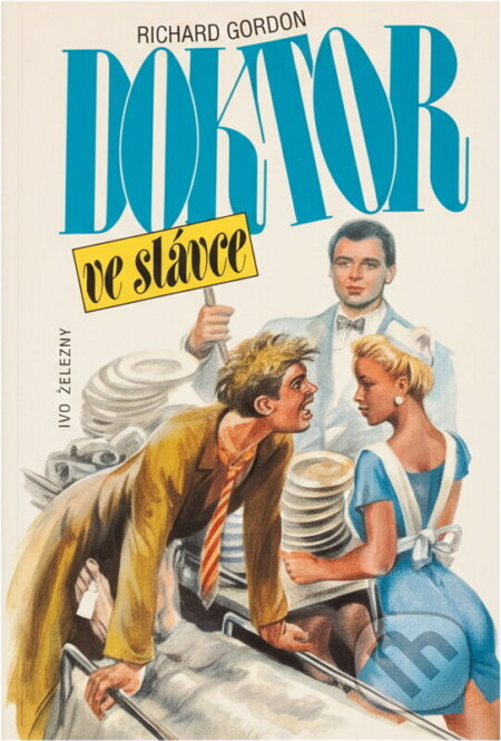 Kniha: Doktor ve stávce (Richard Gordon). Kniha: Doktor ve stávce (Richard Gordon).