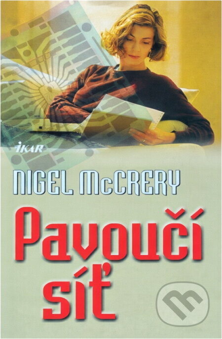 Kniha: Pavoučí síť (Nigel McCrery). Ikar Kniha: Pavoučí síť (Nigel McCrery). Ikar