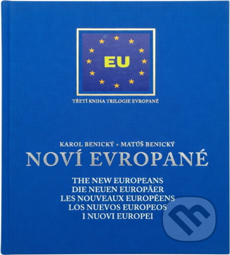 Kniha: Noví Evropané (Matúš Benický). , 2004 Kniha: Noví Evropané (Matúš Benický). , 2004
