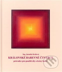 Kniha: Královské barevné čtverce (Jarmila Králová). Mirage Match s.r.o., 2008 Kniha: Královské barevné čtverce (Jarmila Králová). Mirage Match s.r.o., 2008