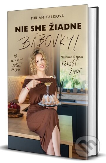 Kniha: Nie sme žiadne bábovky (Miriam Kalisová). byMiriam, 2026 Kniha: Nie sme žiadne bábovky (Miriam Kalisová). byMiriam, 2026