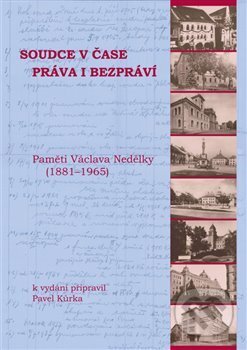 Kniha: Soudce v čase práva i bezpráví (Pavel Kůrka). Historický ústav AV ČR, 2013 Kniha: Soudce v čase práva i bezpráví (Pavel Kůrka). Historický ústav AV ČR, 2013