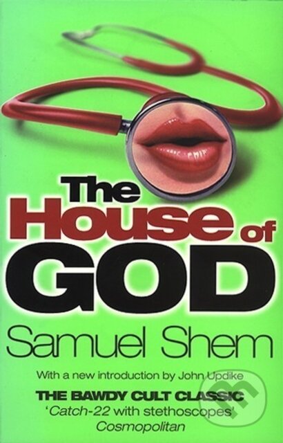 Kniha: The House of God (Samuel M.D. Shem). Black Swan, 1998 Kniha: The House of God (Samuel M.D. Shem). Black Swan, 1998