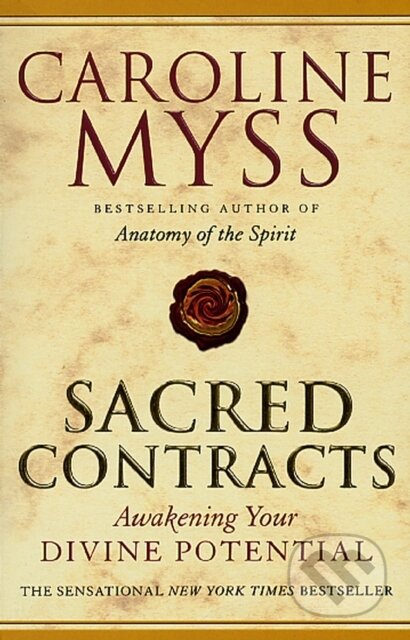 Kniha: Sacred Contracts (Caroline Myss). Bantam Press, 2002 Kniha: Sacred Contracts (Caroline Myss). Bantam Press, 2002