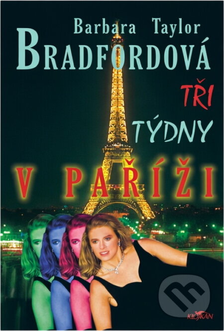 Kniha: Tři týdny v Paříži (Barbara Taylor Bradford). Alpress, 2002 Kniha: Tři týdny v Paříži (Barbara Taylor Bradford). Alpress, 2002