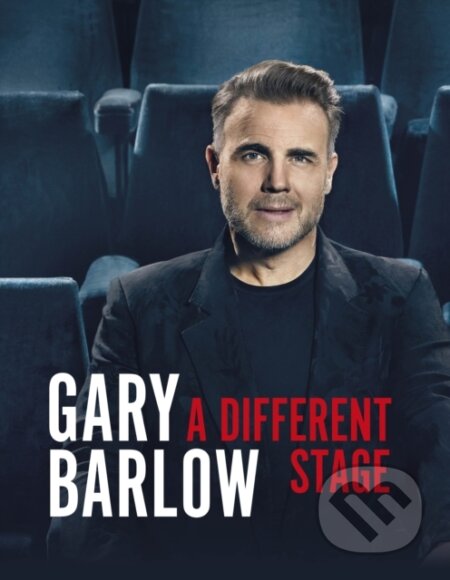Kniha: A Different Stage (Gary Barlow). Penguin Books, 2022 Kniha: A Different Stage (Gary Barlow). Penguin Books, 2022