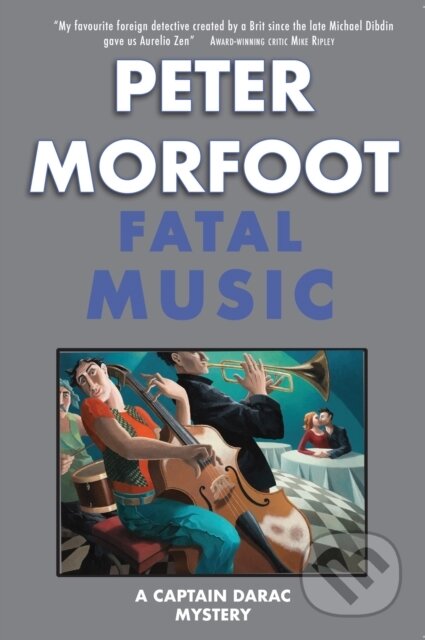 Kniha: Fatal Music (Peter Morfoot). Galileo, 2022 Kniha: Fatal Music (Peter Morfoot). Galileo, 2022