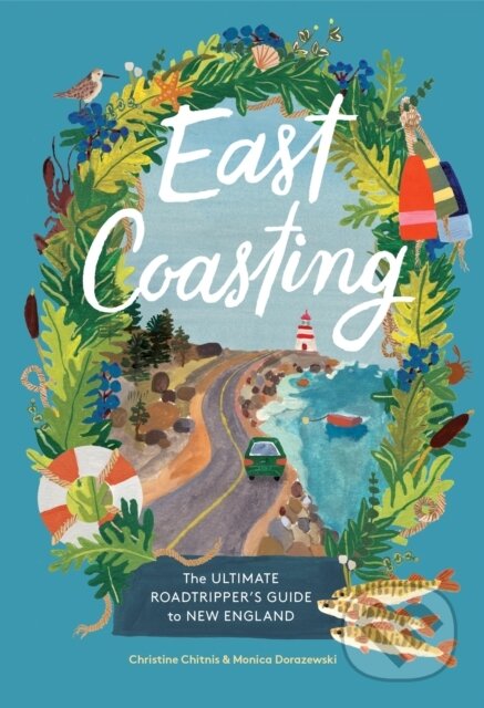 Kniha: East Coasting (Christine A. Chitnis a Monica Dorazewski). Artisan Division of Workman, 2024 Kniha: East Coasting (Christine A. Chitnis a Monica Dorazewski). Artisan Division of Workman, 2024