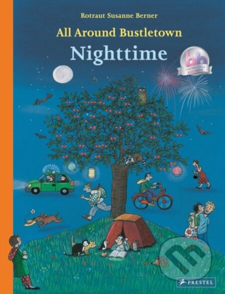 Kniha: All Around Bustletown: Nighttime (Rotraut Susanne Berner). Prestel, 2022 Kniha: All Around Bustletown: Nighttime (Rotraut Susanne Berner). Prestel, 2022