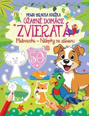 Kniha: Úžasné domáce zvieratá (Foni book). Foni book, 2026 Kniha: Úžasné domáce zvieratá (Foni book). Foni book, 2026