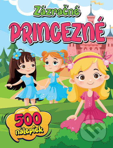 Kniha: Zázračné Princezné (Foni book). Foni book, 2026 Kniha: Zázračné Princezné (Foni book). Foni book, 2026