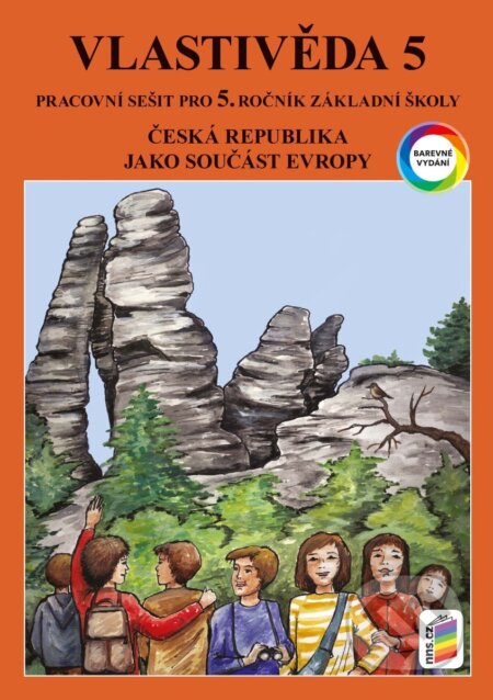 Kniha: Vlastivěda 5 - ČR jako součást Evropy (barevný pracovní sešit) (Petr Chalupa, Věra Štiková a Jana Tabarková). NNS, 2026 Kniha: Vlastivěda 5 - ČR jako součást Evropy (barevný pracovní sešit) (Petr Chalupa, Věra Štiková a Jana Tabarková). NNS, 2026