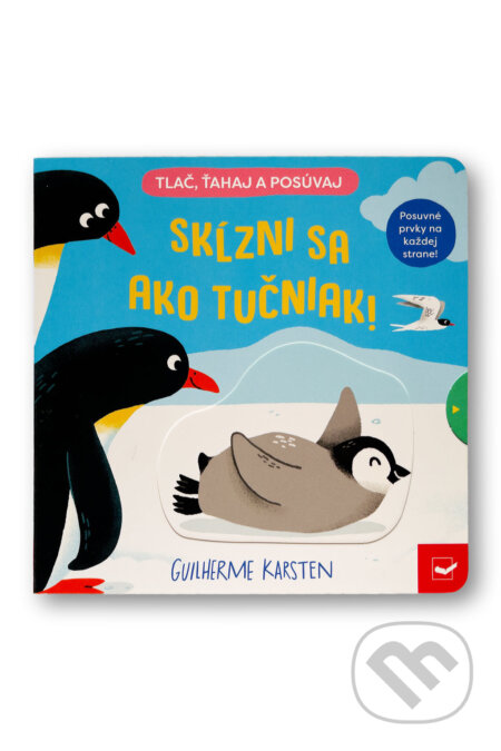 Kniha: Skĺzni sa ako tučniak! (Guilherme Karsten). , 2026 Kniha: Skĺzni sa ako tučniak! (Guilherme Karsten). , 2026