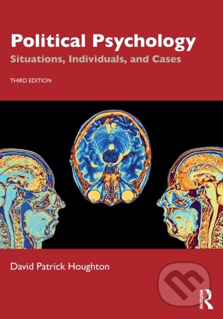 Kniha: Political Psychology (David Patrick Houghton). Routledge, 2025 Kniha: Political Psychology (David Patrick Houghton). Routledge, 2025