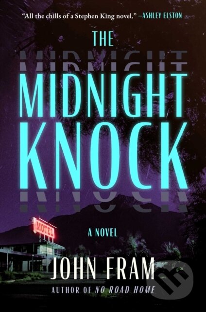 Kniha: The Midnight Knock (John Fram). Atria Books, 2025 Kniha: The Midnight Knock (John Fram). Atria Books, 2025