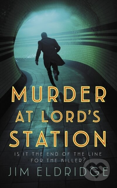 Kniha: Murder at Lord’s Station (Jim Eldridge). Allison & Busby, 2025 Kniha: Murder at Lord’s Station (Jim Eldridge). Allison & Busby, 2025