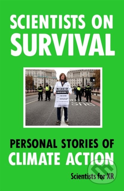 Kniha: Scientists on Survival (Scientists For Xr). Michael O'Mara Books Ltd, 2025 Kniha: Scientists on Survival (Scientists For Xr). Michael O'Mara Books Ltd, 2025