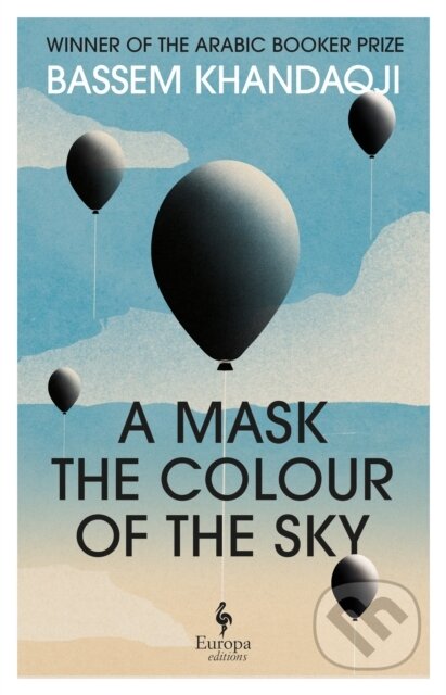 Kniha: A Mask the Colour of the Sky (Bassem Khandaqji). Europa Editions, 2026 Kniha: A Mask the Colour of the Sky (Bassem Khandaqji). Europa Editions, 2026