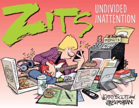 Kniha: Zits (Jerry Scott a Jim Borgman). Andrews McMeel, 2022 Kniha: Zits (Jerry Scott a Jim Borgman). Andrews McMeel, 2022