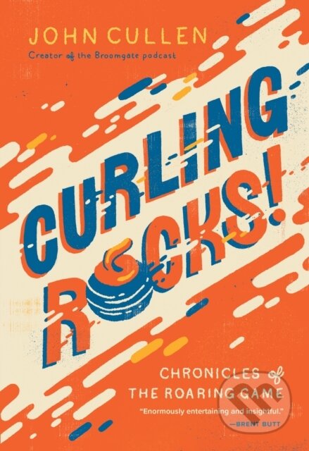 Kniha: Curling Rocks! (John Cullen). , 2026 Kniha: Curling Rocks! (John Cullen). , 2026