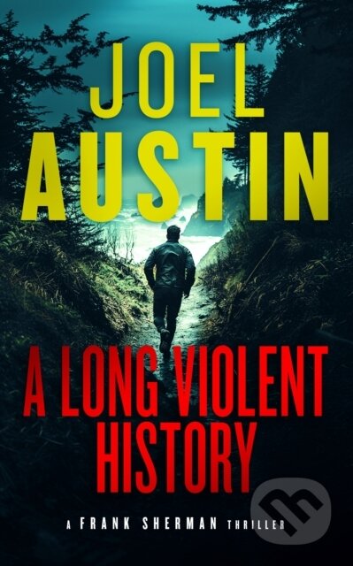 Kniha: A Long Violent History (Joel Austin). Vinci Books, 2026 Kniha: A Long Violent History (Joel Austin). Vinci Books, 2026
