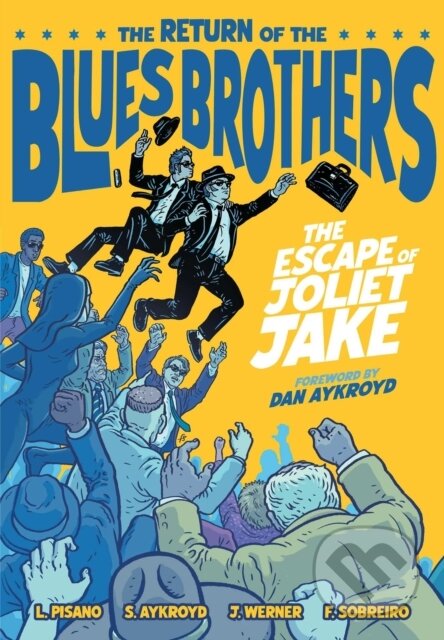 Kniha: The Blues Brothers: The Escape of Joliet Jake (James Werner, Stella Aykroyd a Luke Pisano). Z2 Comics, 2026 Kniha: The Blues Brothers: The Escape of Joliet Jake (James Werner, Stella Aykroyd a Luke Pisano). Z2 Comics, 2026
