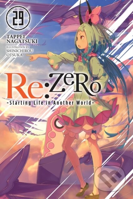 Kniha: Re:ZERO -Starting Life in Another World-, Vol. 29 (light novel) (Shinichirou Otsuka). Yen Press, 2026 Kniha: Re:ZERO -Starting Life in Another World-, Vol. 29 (light novel) (Shinichirou Otsuka). Yen Press, 2026