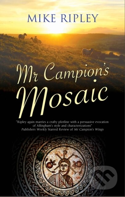 Kniha: Mr Campion's Mosaic (Mike Ripley). Severn House, 2022 Kniha: Mr Campion's Mosaic (Mike Ripley). Severn House, 2022