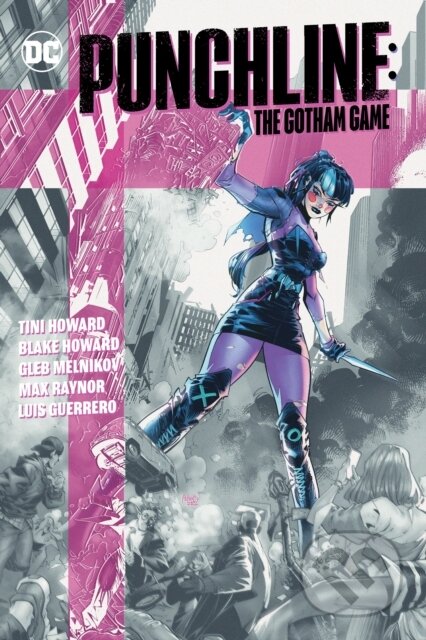 Kniha: Punchline: The Gotham Game (Blake M. Howard a Tini Howard). DC Comics, 2023 Kniha: Punchline: The Gotham Game (Blake M. Howard a Tini Howard). DC Comics, 2023