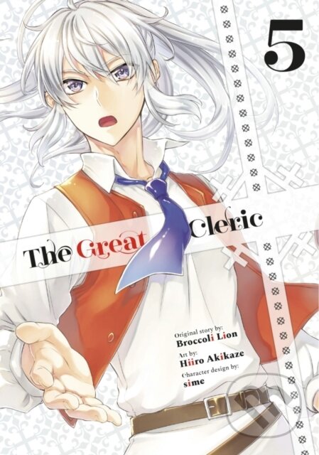 Kniha: The Great Cleric 5 (Hiiro Akikaze). Kodansha Comics, 2023 Kniha: The Great Cleric 5 (Hiiro Akikaze). Kodansha Comics, 2023
