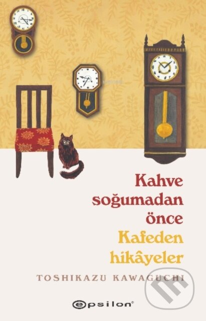 Kniha: Kahve Soğumadan Önce Kafeden Hikayeler - 2 (Toshikazu Kawaguchi a Aslı Tunç Yılmazgüç). , 2023 Kniha: Kahve Soğumadan Önce Kafeden Hikayeler - 2 (Toshikazu Kawaguchi a Aslı Tunç Yılmazgüç). , 2023