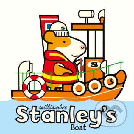 Kniha: Stanley's Boat (William Bee). , 2023 Kniha: Stanley's Boat (William Bee). , 2023