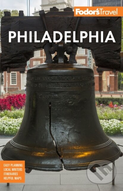 Kniha: Fodor's Philadelphia (Fodor's Travel Guides). , 2023 Kniha: Fodor's Philadelphia (Fodor's Travel Guides). , 2023