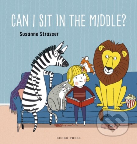 Kniha: Can I Sit in the Middle? (Susanne Strasser). Gecko, 2024 Kniha: Can I Sit in the Middle? (Susanne Strasser). Gecko, 2024