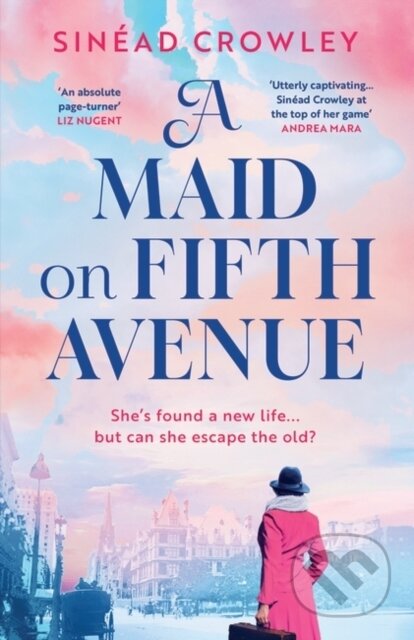 Kniha: A Maid on Fifth Avenue (Sinéad Crowley). Aria, 2024 Kniha: A Maid on Fifth Avenue (Sinéad Crowley). Aria, 2024