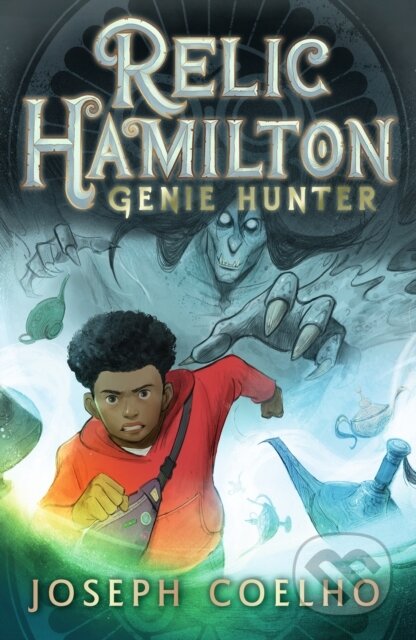 Kniha: Relic Hamilton, Genie Hunter (Joseph Coelho). Walker books, 2024 Kniha: Relic Hamilton, Genie Hunter (Joseph Coelho). Walker books, 2024