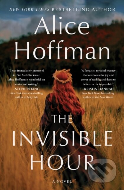 Kniha: The Invisible Hour (Hoffman Alice). Scribner, 2024 Kniha: The Invisible Hour (Hoffman Alice). Scribner, 2024