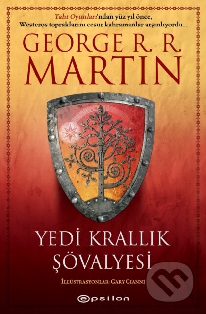 Kniha: Yedi Krallık Şövalyesi Ciltli (George R. R. Martin a Yasin Özdemir). , 2021 Kniha: Yedi Krallık Şövalyesi Ciltli (George R. R. Martin a Yasin Özdemir). , 2021
